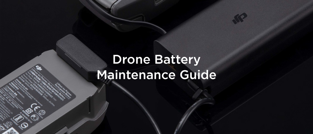 Drone Battery Maintenance Guide