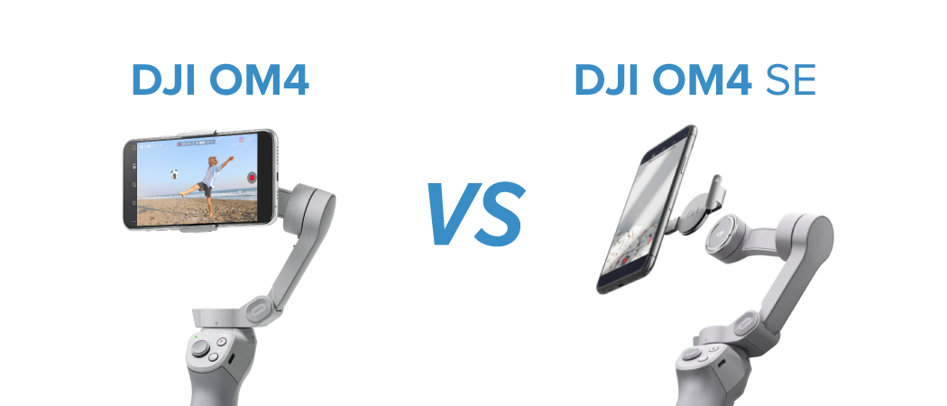 DJI OM4 SE vs DJI OM4: What's Different
