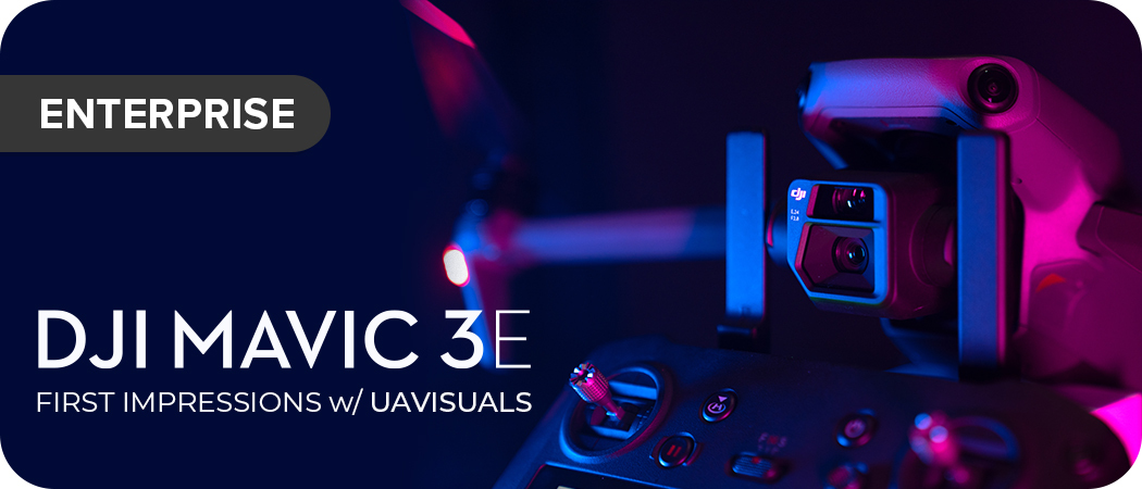 DJI Mavic 3 Enterprise: First Impressions with UAVISUALS
