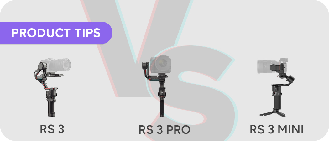 DJI RS3 vs RS3 Pro vs RS3 Mini: Which DJI RS3 is For You? | D1 Lounge